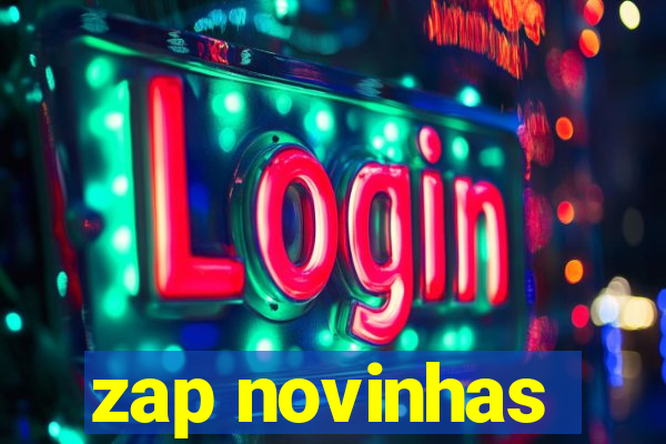 zap novinhas